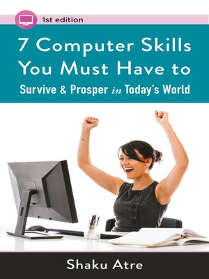 cover image of 7 Computer Skills You Must Have to Survive & Prosper in Today's World ("Computer Skills for Financial Independence")